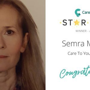 Congratulations to our April Star Carer, Semra Monteith from Care To You Healthcare