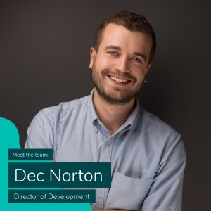Meet the Team: Director of Development, Dec Norton