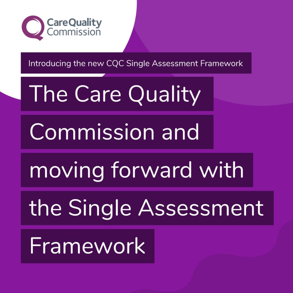 | Care Quality Commission and moving forward with the Single Assessment ...