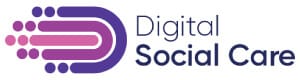 Digital social care Digital Social Care