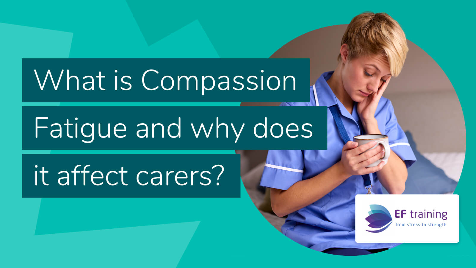 What Is Compassion Fatigue And Why Does It Affect Carers 0015