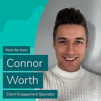 Meet the Team: Client Engagement Specialist, Connor Worth