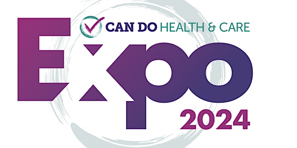 Can Do Health and Care Expo 2024 The Power of Kindness