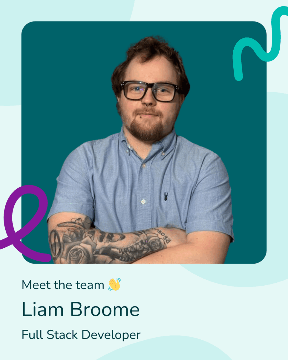 Meet the Team: Full Stack Developer, Liam Broome